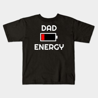 Dad Energy Low Kids T-Shirt